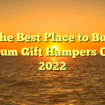 The Best Place to Buy Premium Gift Hampers Online 2022