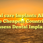 Dental care Implants Abroad — The Cheapest Countries to possess Dental Implants